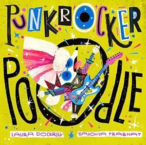 Image du vendeur pour Punk Rocker Poodle (Hardcover) mis en vente par Grand Eagle Retail