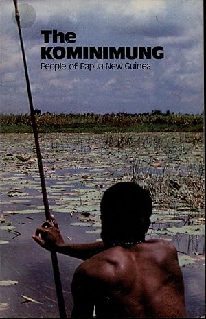 Image du vendeur pour The Kominimung: People of Papua New Guinea mis en vente par Masalai Press