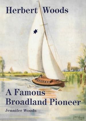 Herbert Woods: A Famous Broadland Pioneer