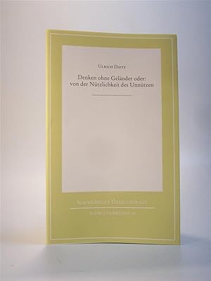 Immagine del venditore per Denken ohne Gelnder oder: von der Ntzlichkeit des Unntzen. Schwbische Gesellschaft Schriftenreihe 84 venduto da Adalbert Gregor Schmidt