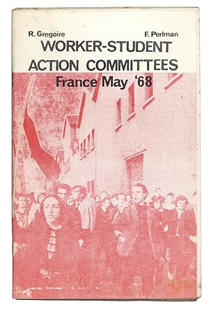 Imagen del vendedor de Worker-Student Action Committees, France, May '68 a la venta por Burnside Rare Books, ABAA