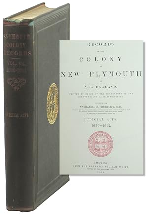 Records of the Colony of New Plymouth in New England: Judicial Acts 1636-1692