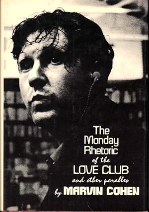 Bild des Verkufers fr The Monday Rhetoric of the Love Club and Other Parables zum Verkauf von Kenneth Mallory Bookseller ABAA