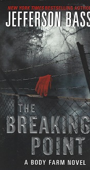 The Breaking Point: A Body Farm Novel