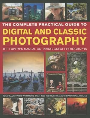 Bild des Verkufers fr Complete Practical Guide to Digital and Classic Photography zum Verkauf von moluna