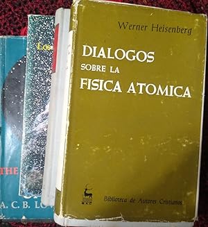 DIÁLOGOS SOBRE LA FÍSICA ATÓMICA + LA IMAGEN FÍSICA DEL MUNDO + LOS TRES PRIMEROS MINUTOS DEL UNI...