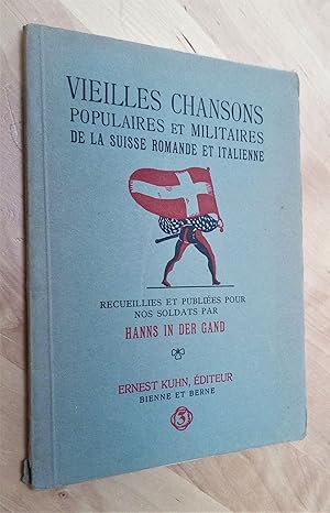 Seller image for Vieilles chansons populaires et militaires de la Suisse romande et italienne for sale by Llibres Bombeta