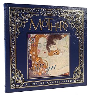 Seller image for MOTHERS: A LOVING CELEBRATION Easton Press for sale by Rare Book Cellar