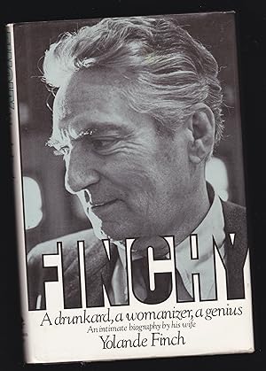 Seller image for Finchy: A Drunkard, a Womanizer, A Genius. for sale by Riverhorse Books
