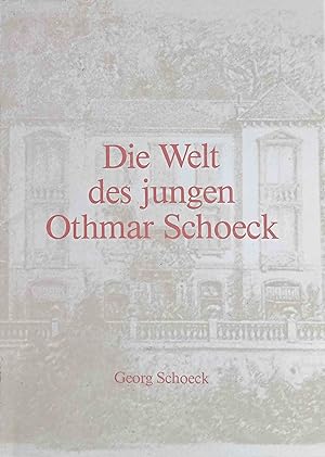 Bild des Verkufers fr Die Welt des jungen Othmar Schoeck. von Georg Schoeck / Schwyzer Hefte ; Bd. 35 zum Verkauf von Logo Books Buch-Antiquariat