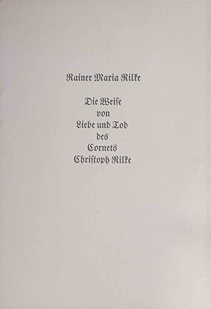 Die Weise von Liebe und Tod des Cornets Christoph Rilke. Rainer Maria Rilke. [Von Hans Fretz hrsg...