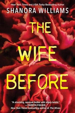 Seller image for The Wife Before : A Spellbinding Psychological Thriller with a Shocking Twist for sale by AHA-BUCH GmbH