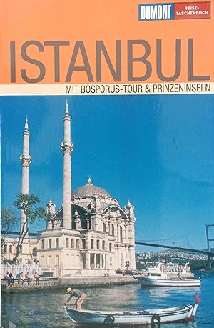 Istanbul : mit Bosporus-Tour & Prinzeninseln. Reise-Taschenbuch