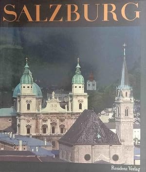 Salzburg : die schöne Stadt. Text Wilfried Schaber. Photographie Werner Schnelle