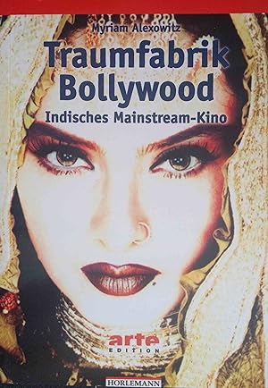 Seller image for Traumfabrik Bollywood : indisches Mainstream-Kino. Arte-Edition for sale by Logo Books Buch-Antiquariat