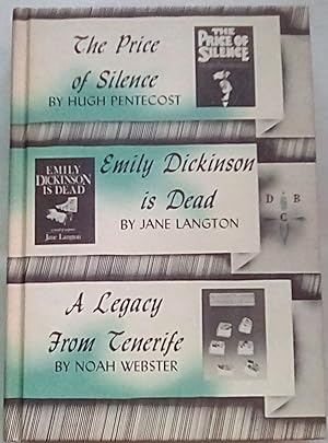 Seller image for The Price of Silence; Emily Dickinson is Dead; A Legacy from Tenerife for sale by P Peterson Bookseller