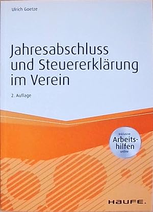 Jahresabschluss und Steuererklärung im Verein: Inklusive Arbeitshilfen online (Haufe Fachbuch)