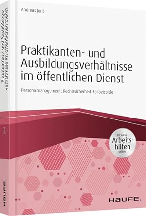 Praktikanten- und Ausbildungsverhältnisse im öffentlichen Dienst - inkl. Arbeitshilfen online Per...