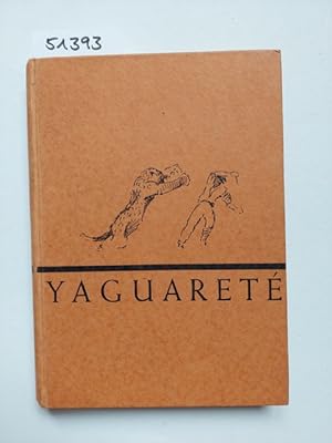 Yaguareté, Tierbilder aus Südamerika ; Mit Skizzen d. Verf. / Hans Krieg