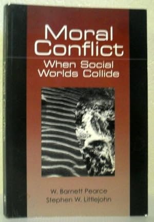 Seller image for Moral Conflict - When Social Worlds Collide for sale by Washburn Books