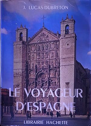 LE VOYAGEUR D'ESPAGNE - Histoires et paysages