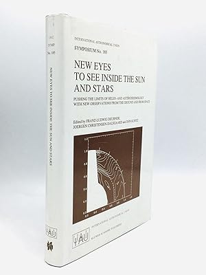 Imagen del vendedor de NEW EYES TO SEE INSIDE THE SUN AND STARS: Pushing the Limits of Helio- and Asteroseismology with New Observations from the Ground and from Space a la venta por johnson rare books & archives, ABAA