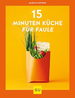 15-Minuten-Küche für Faule (GU Schnelle Küche)