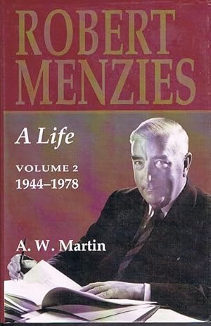 Robert Menzies - A Life. Volume 2: 1944-1978