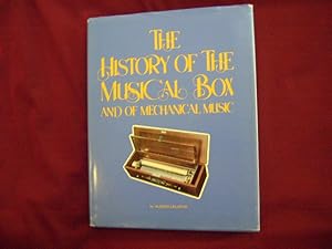 Seller image for The History of The Musical Box and of Mechanical Music. for sale by BookMine