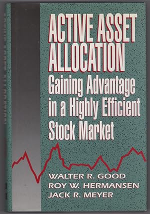 Seller image for Active Asset Allocation: Gaining Advantage in a Highly Efficient Stock Market for sale by Lake Country Books and More