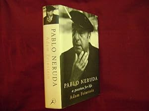 Imagen del vendedor de Pablo Neruda. A Passion for Life. a la venta por BookMine