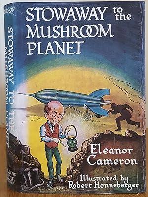Seller image for STOWAWAY TO THE MUSHROOM PLANET for sale by MARIE BOTTINI, BOOKSELLER