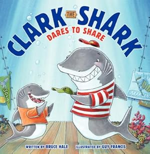 Seller image for Clark the Shark Dares to Share (Hardback or Cased Book) for sale by BargainBookStores