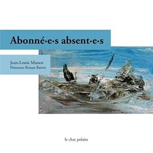 Seller image for abonn.e.s absent.e.s for sale by Chapitre.com : livres et presse ancienne