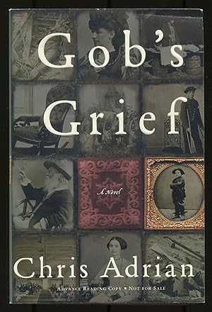 Seller image for Gob's Grief for sale by Between the Covers-Rare Books, Inc. ABAA