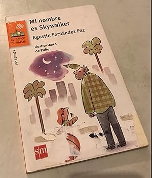 Seller image for Mi nombre es Skywalker (Spanish Edition) for sale by Once Upon A Time