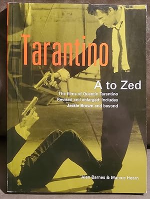 Seller image for Tarantino A to ZEd: The Films of Quentin Tarantino for sale by El Gato de Papel