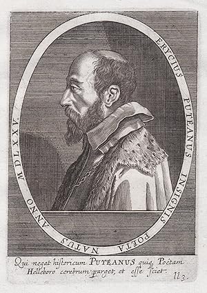 Seller image for Erycius Puteanus Insignis Poeta Natus Anno MDLXXV." - Erycius Puteanus (1574-1646) Dutch humanist philologist Philologe Leuven Venlo Padova Milano Portrait for sale by Antiquariat Steffen Vlkel GmbH