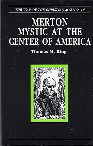 Bild des Verkufers fr Merton: Mystic at the Center of America (Way of the Christian Mystics) zum Verkauf von A Cappella Books, Inc.