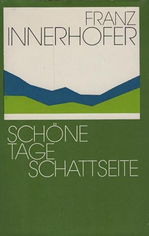 Immagine del venditore per Schne Tage; Schattseite. 2 Romane. Franz Innerhofer venduto da Schrmann und Kiewning GbR