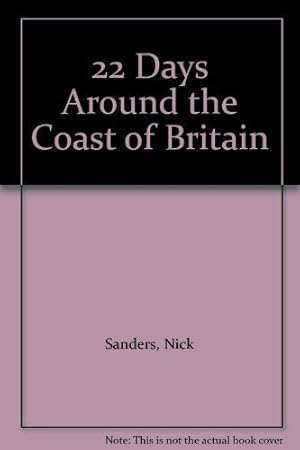 Image du vendeur pour 22 Days Around the Coast of Britain mis en vente par WeBuyBooks