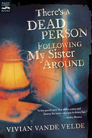 Seller image for There's A Dead Person Following My Sister Around for sale by Reliant Bookstore