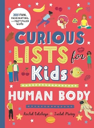 Seller image for Curious Lists For Kids : Human Body for sale by GreatBookPrices