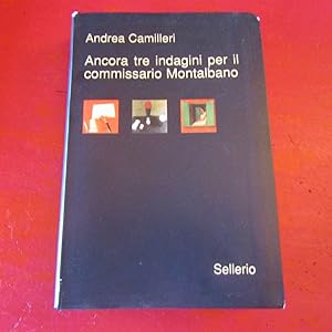 Image du vendeur pour Ancora tre indagini per il commissario Montalbano La voce del violino - La gita a Tindari - L'odore della notte mis en vente par Antonio Pennasilico