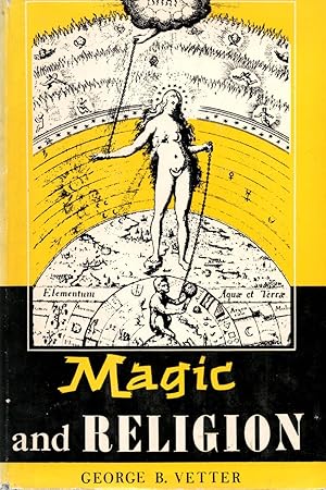 Seller image for Magic and Religion : Their Psychological Nature, Origin and Function for sale by Book Booth