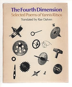 Seller image for THE FOURTH DIMENSION: Selected Poems of Yannis Ritsos. for sale by Bookfever, IOBA  (Volk & Iiams)