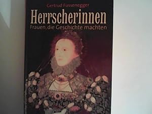Seller image for Herrscherinnen. Frauen, die Geschichte machten for sale by ANTIQUARIAT FRDEBUCH Inh.Michael Simon