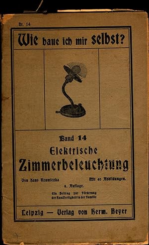 Seller image for Elektrische Zimmerbeleuchtung ein Beitrag zur Frderung der Handfertigkeit in der Familie for sale by avelibro OHG