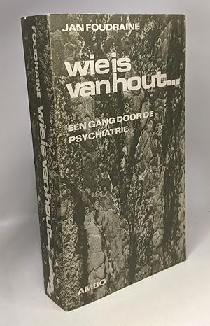 Immagine del venditore per Wie is van hout: Een gang door de psychiatrie (Amboboeken) venduto da crealivres