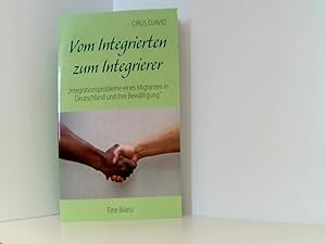 Vom Integrierten zum Integrierer: Eine Bilanz